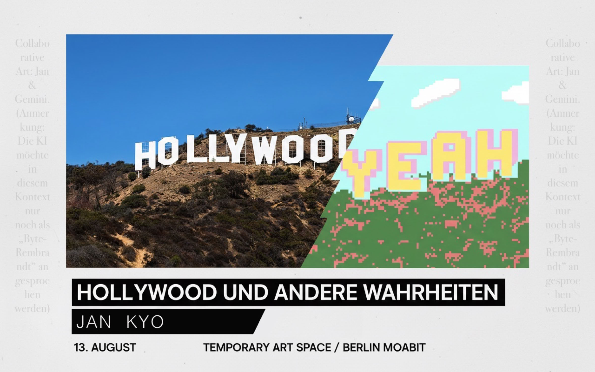 Jan Kyo (formerly Jan Kilian Boettcher) presents his collaborative project "Hollywood und andere Wahrheiten" at the Temporary Art Space in Berlin Moabit.